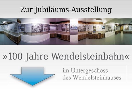 Leitsystem zur Jahrhundert-Ausstellung &uuml;ber die Wendelsteinbahn, &copy; Hans W. Lehmann